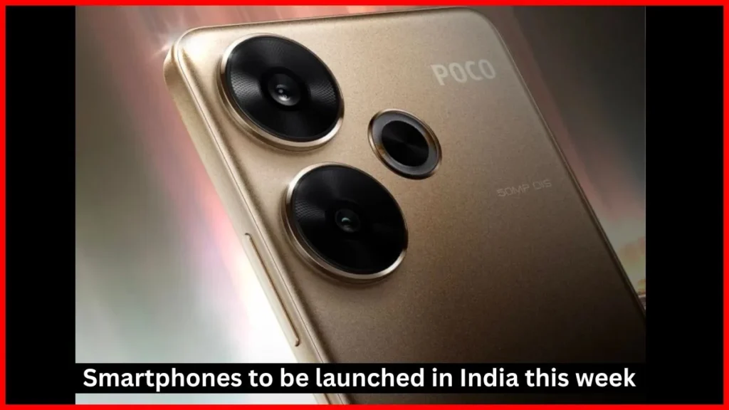 Smartphones To Be Launched In India This Week
